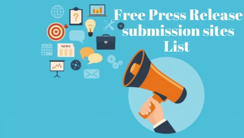 Press Release Submission Sites List - Instant Approval, High DA & PR, Free & Paid