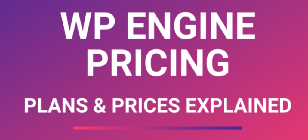 WP Engine Pricing Plans 2024- Choose a Right Plan
