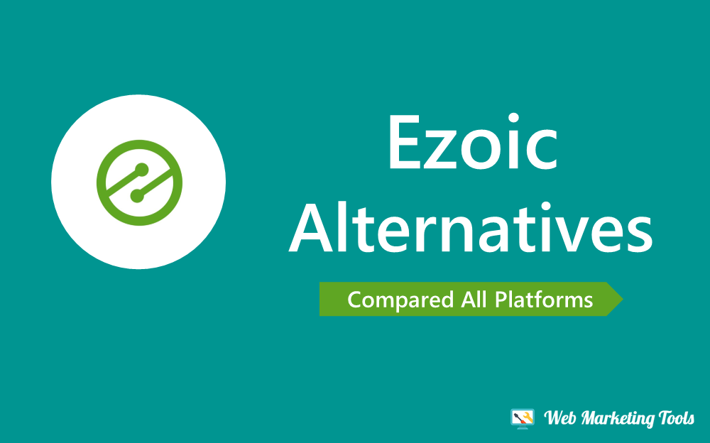 Ezoic Alternatives and Ezoic Competitors